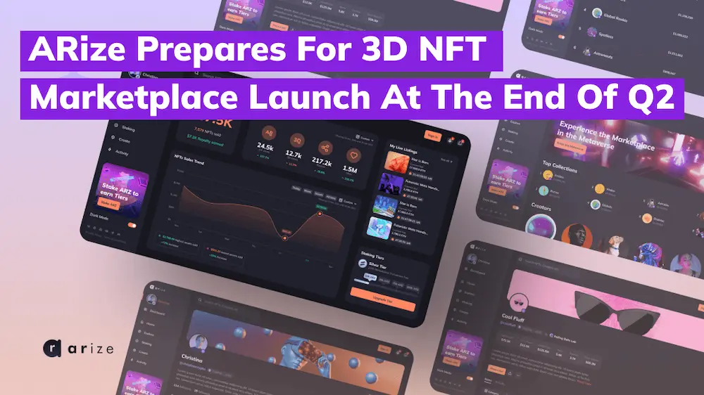 Read more about the article ARize Prepares for 3D NFT Marketplace