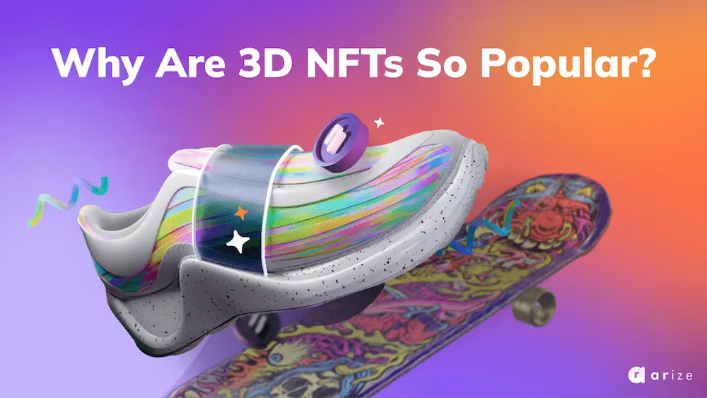 Read more about the article Why are 3D NFTs so popular?