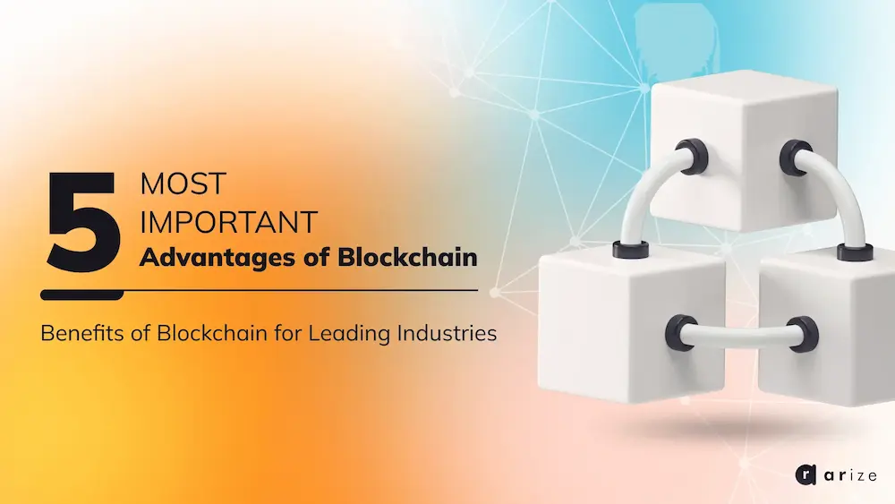 Read more about the article 5 Significant Benefits of Blockchain